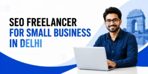 seo freelancer for small business in delhi