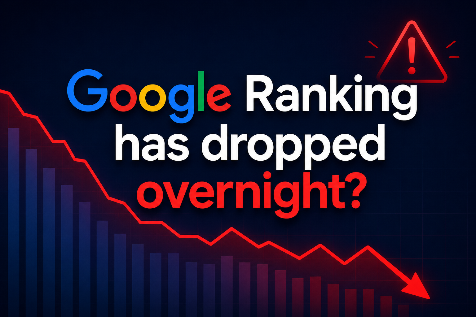 Google Ranking has dropped overnight?